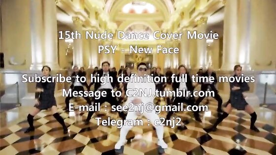 15th Nude Dance Cover Movie☆PSY - new Face