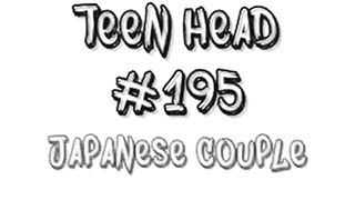 Teen Head #195 Japanese Couple
