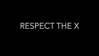 Respect The X