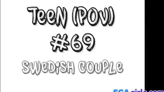 Teen (POV) # 69 svenska par